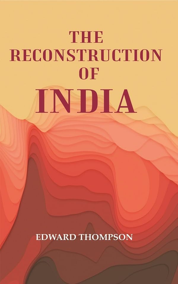 The Reconstruction of India [Hardcover]