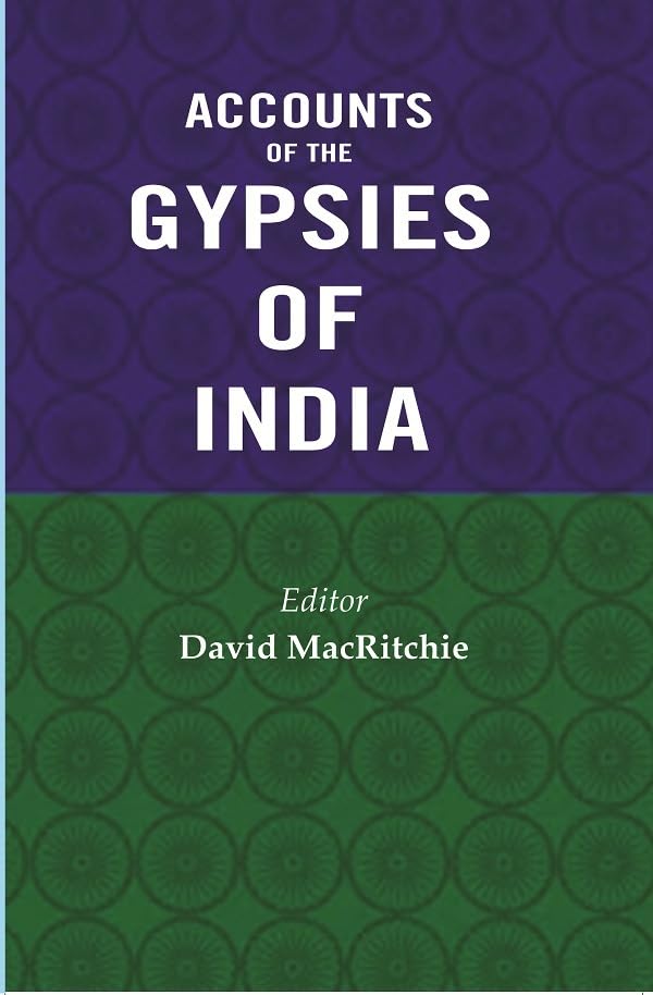 Accounts of the Gypsies of India