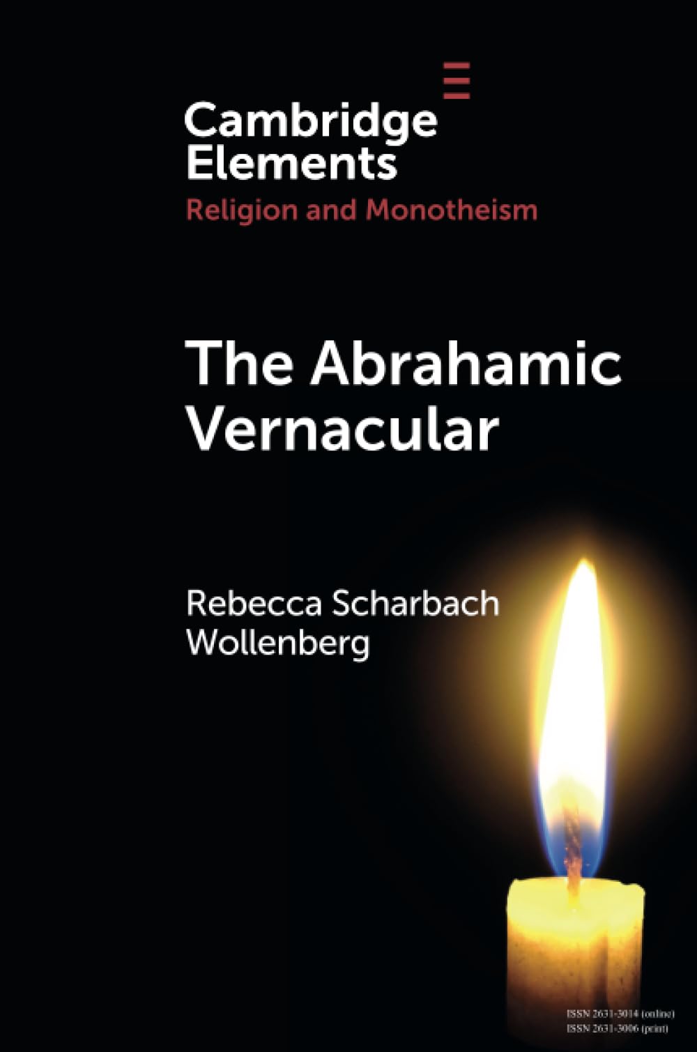 The Abrahamic Vernacular (Elements in Religion and Monotheism)