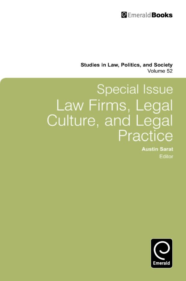 Law Firms, Legal Culture, and Legal Practice