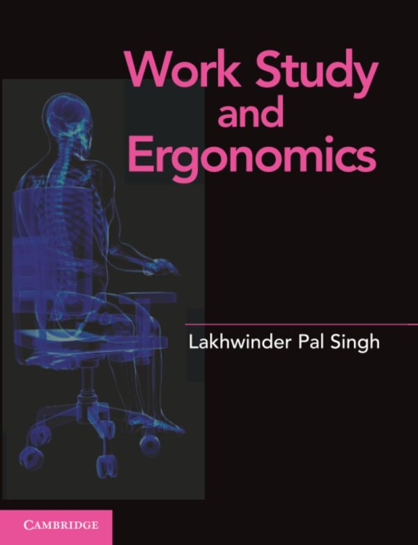Work Study and Ergonomics