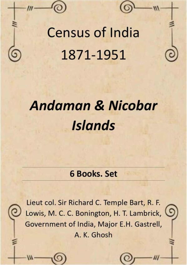 Census of India 1871-1951: Andaman & Nicobar Islands 6 Books. Set