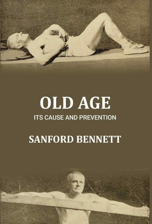 Old age: its cause and prevention