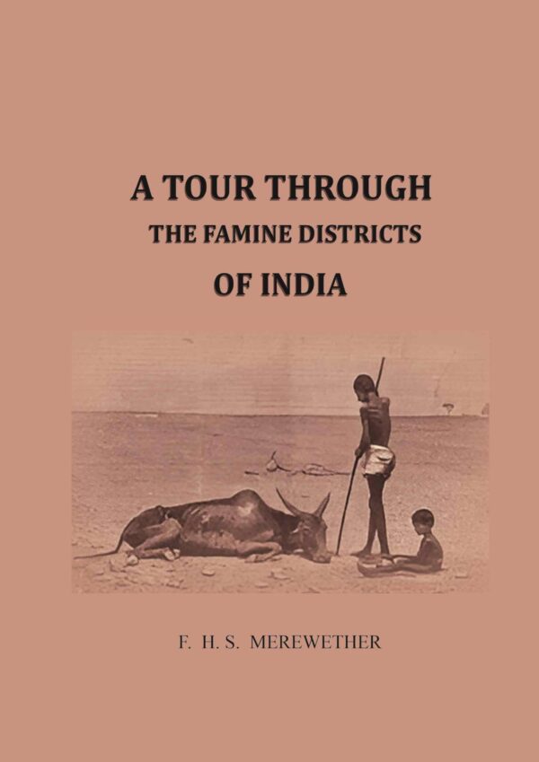 A Tour Through the Famine District of India [Hardcover]