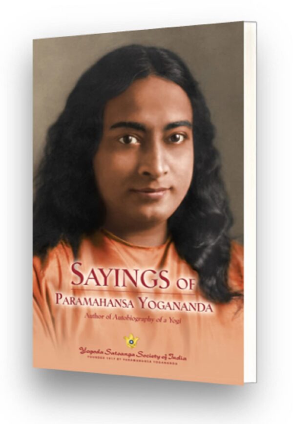 Sayings of Paramahansa Yogananda