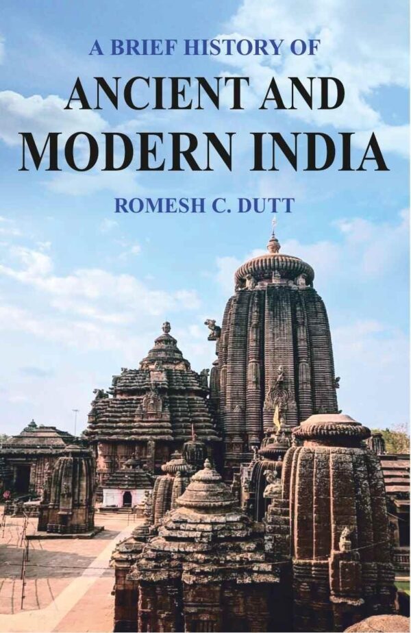 A Brief History of Ancient and Modern India: According to the Syllabus Prescribed [Hardcover]