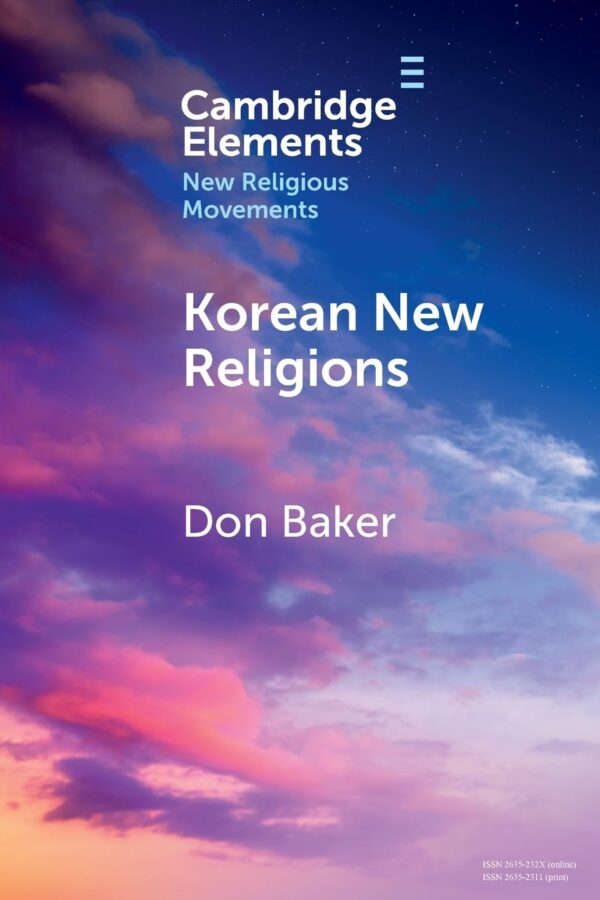 Korean New Religions (Elements in New Religious Movements)