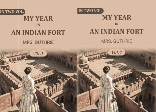 My year in an Indian fort 2 Vols. Set [Hardcover]