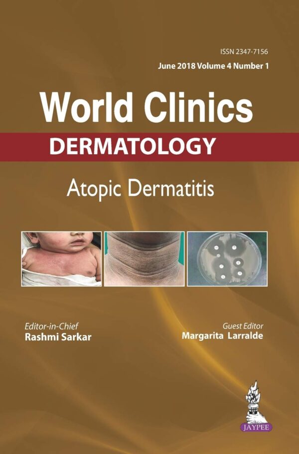 WORLD CLINICS-ATOPIC DERMATITIS (JUNE 2018, VOL.04 ISSUE 1)