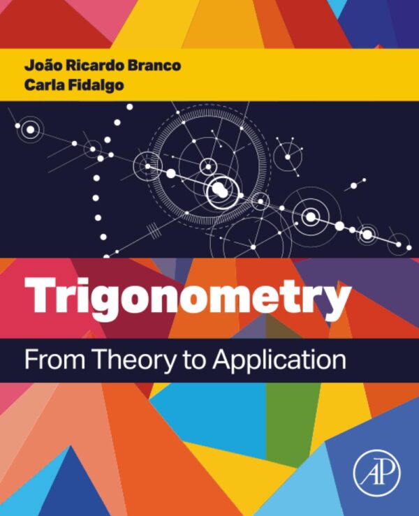 Trigonometry: From Theory to Application