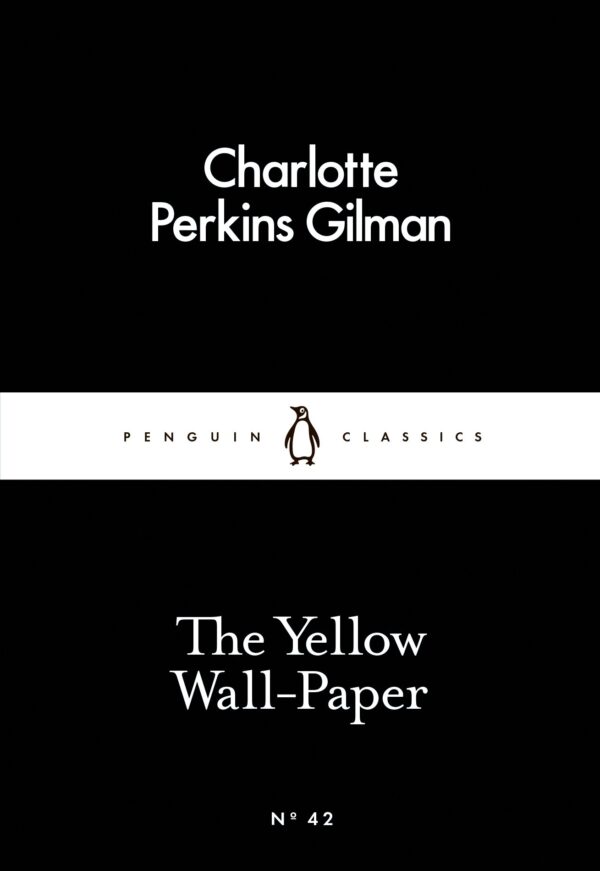 The Little Black Classics Yellow Wallpaper