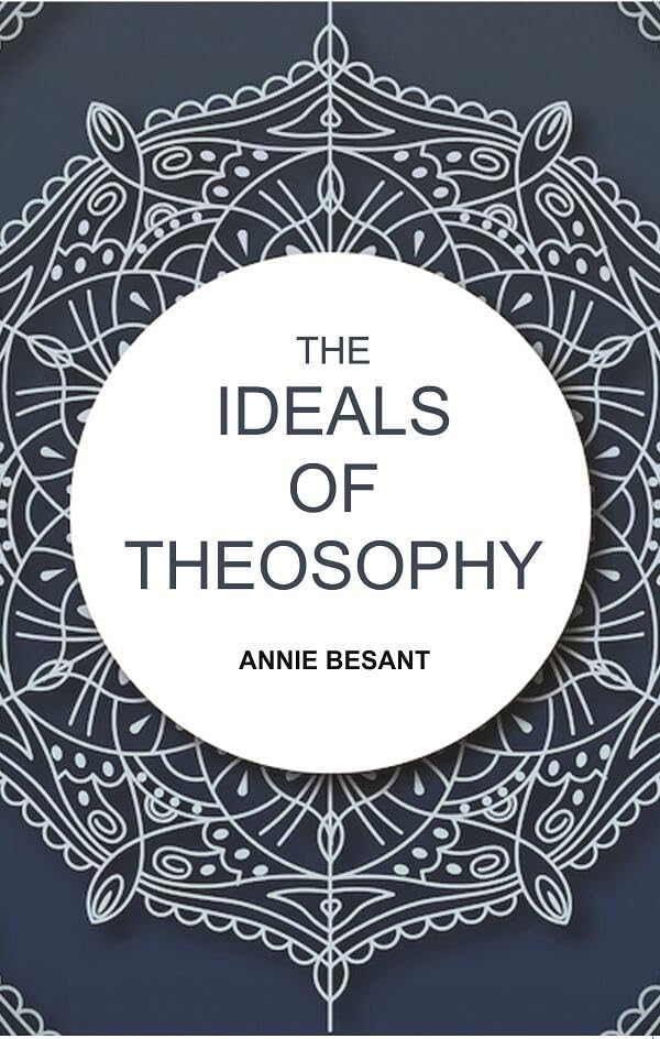 The Ideals of Theosophy [Hardcover]