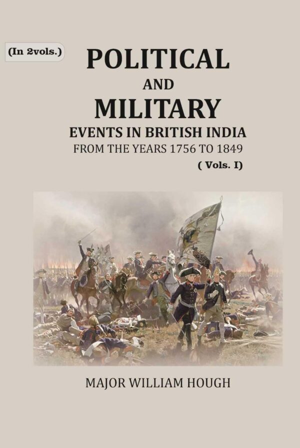 Political And Military Events in British India: from the years 1756 to 1849 1st [Hardcover]