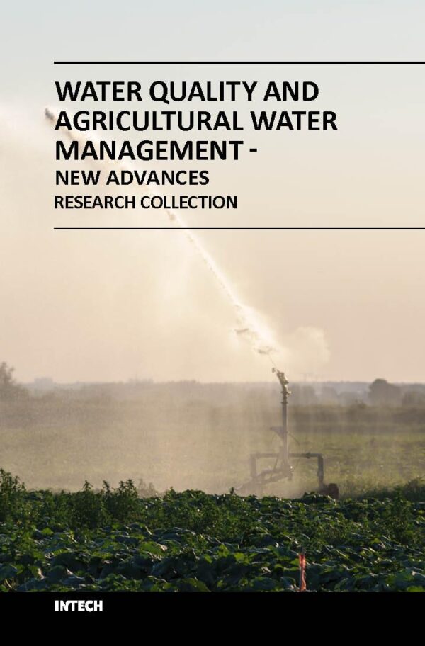 WATER QUALITY AND AGRICULTURAL WATER MANAGEMENT NEW ADVANCES (HB 2018)