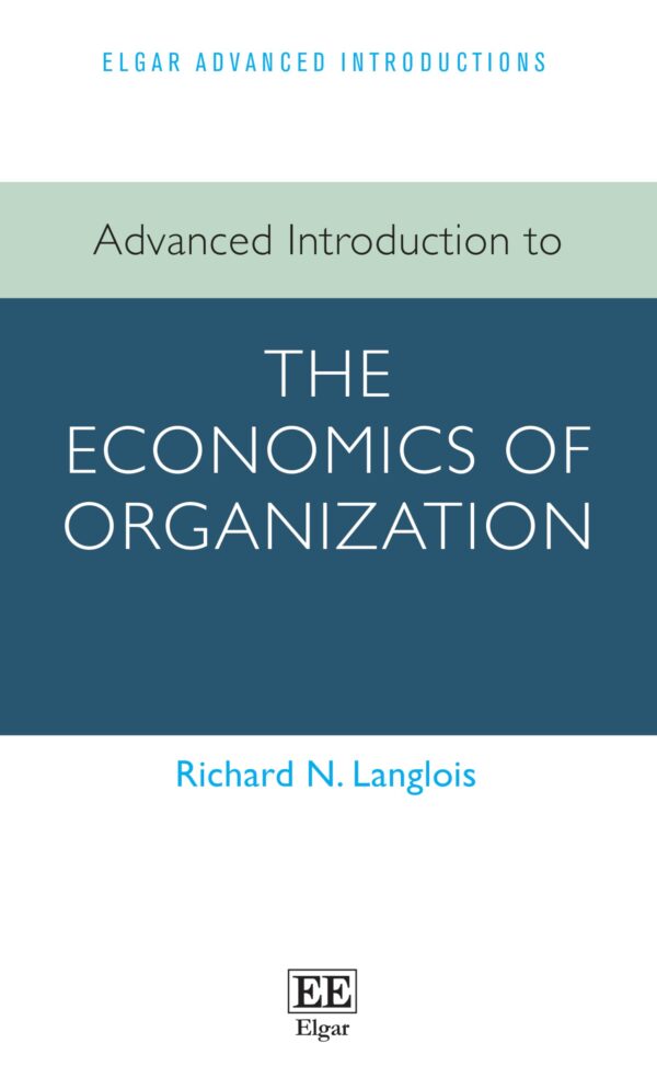 Advanced Introduction to the Economics of Organization