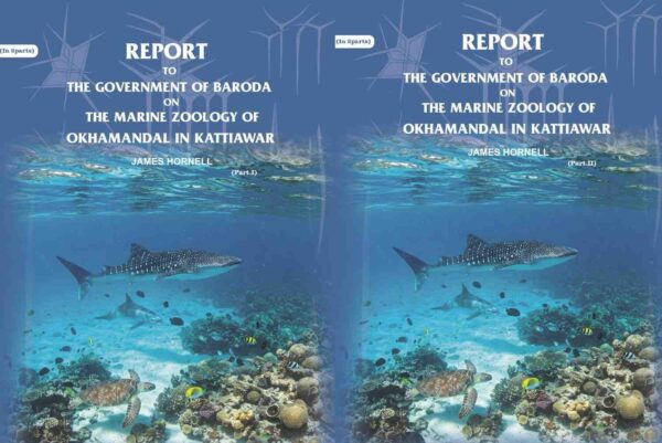 Report to the government of Baroda on the Marine Zoology of Okhamandal in Kattiawar 2 Parts Set [Hardcover]