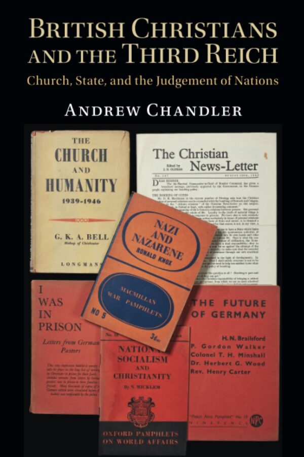 British Christians and the Third Reich: Church, State and the Judgement of Nations