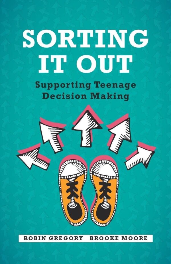 Sorting It Out: Supporting Teenage Decision Making