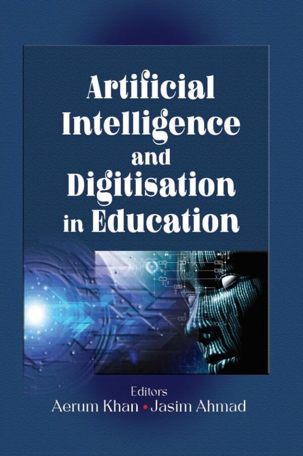 ARTIFICIAL INTELLIGENCE AND DIGITISATION IN EDUCATION