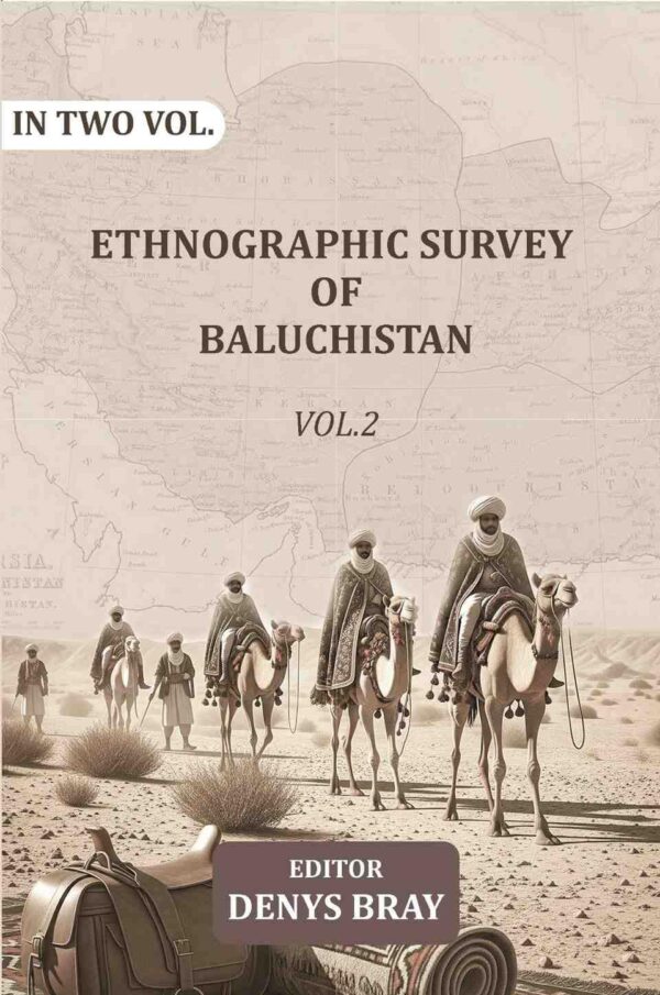 Ethnographic Survey of Baluchistan 2nd