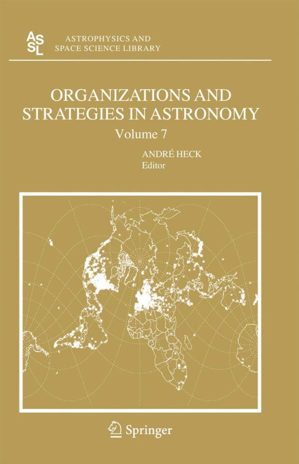 ORGANIZATIONS AND STRATEGIES IN ASTRONOMY 7: 343 (Astrophysics and Space Science Library)