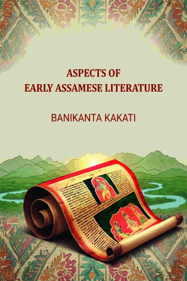 Aspects Of Early Assamese Literature [Hardcover]