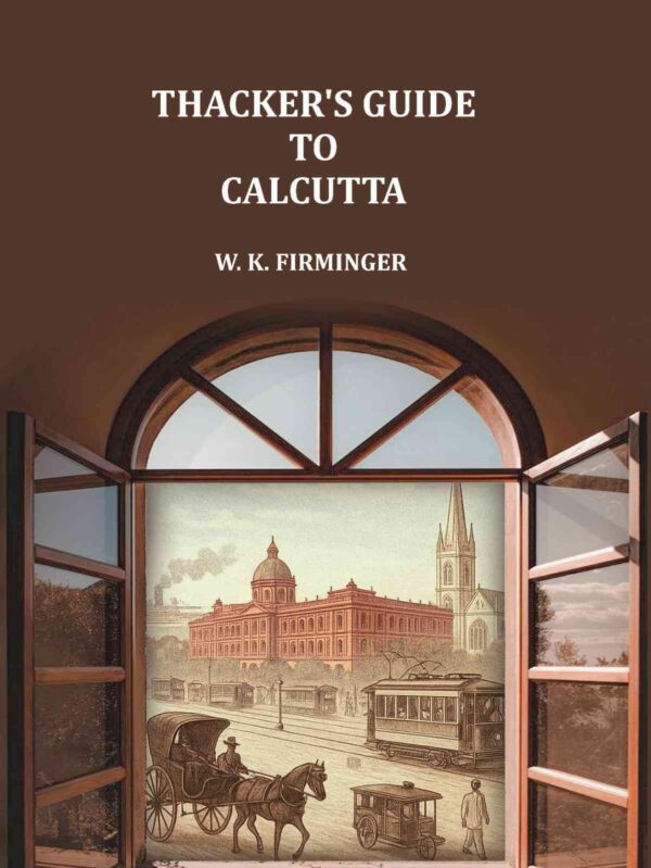 Thacker's guide to Calcutta [Hardcover]
