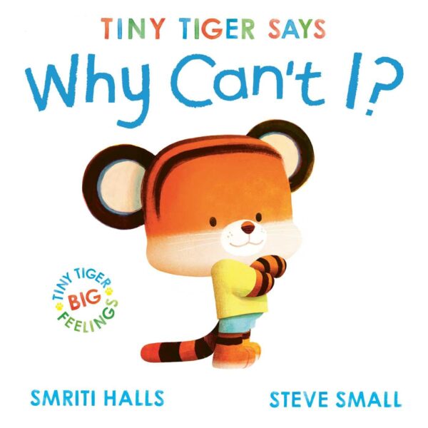 UNTITLED SMRITI HALLS STEVE PA (Tiny Tiger, Big Feelings)