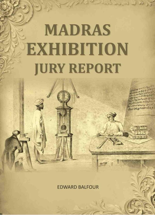 Madras Exhibition Jury Report [Hardcover]