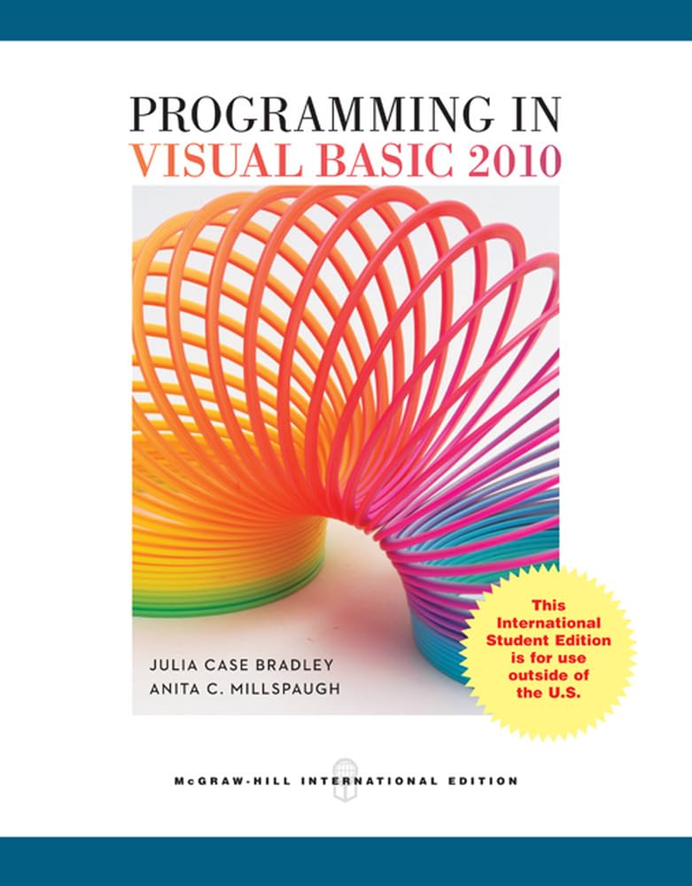 Programming in Visual Basic 2010 (COLLEGE IE OVERRUNS)