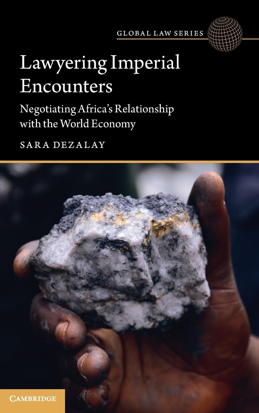 Lawyering Imperial Encounters: Negotiating Africa's Relationship With the World Economy