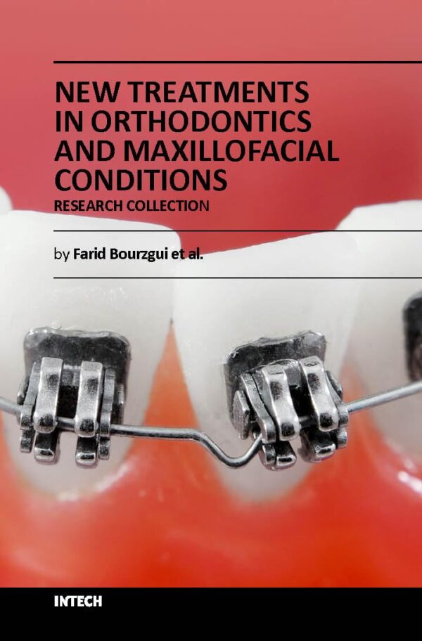 NEW TREATMENTS IN ORTHODONTICS AND MAXILLOFACIAL CONDITIONS (HB 2018)