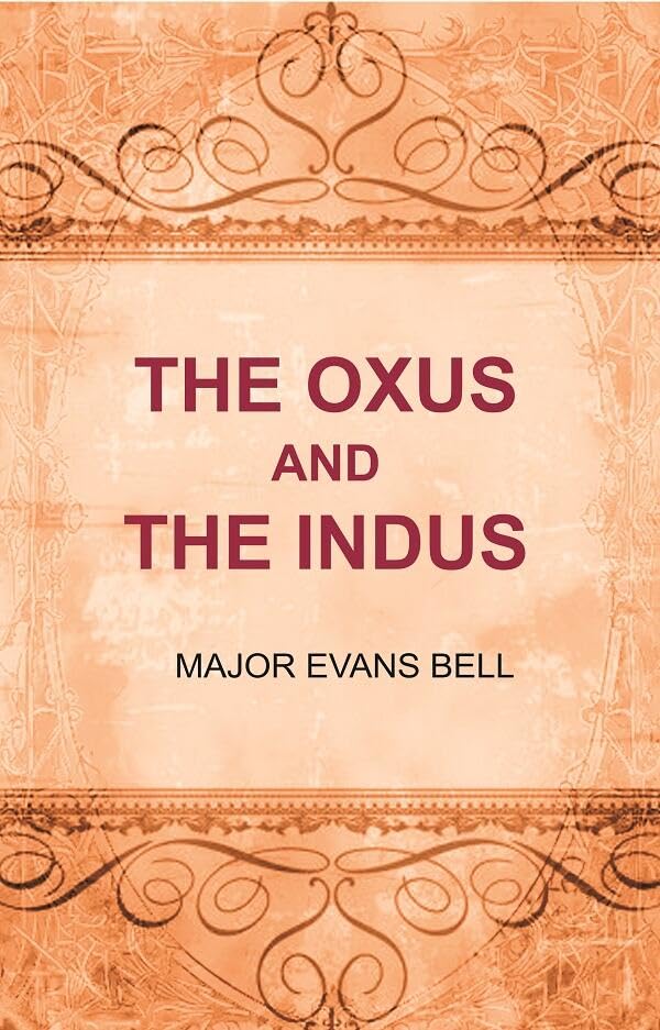 The Oxus and the Indus [Hardcover]