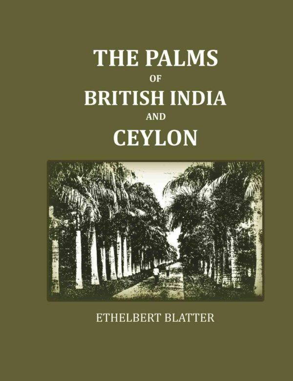 The Palms Of British India And Ceylon