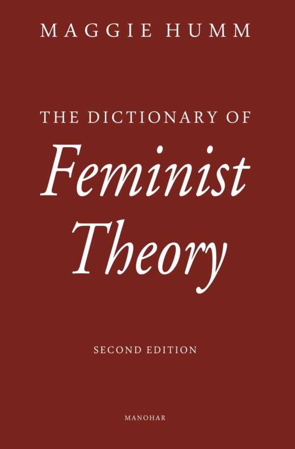The Dictionary of Feminist Theory (Second Edition)