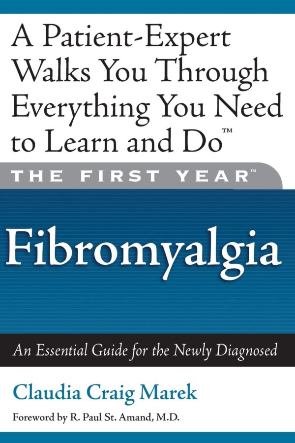 THE FIRST YEAR: FIBROMYALGIA
