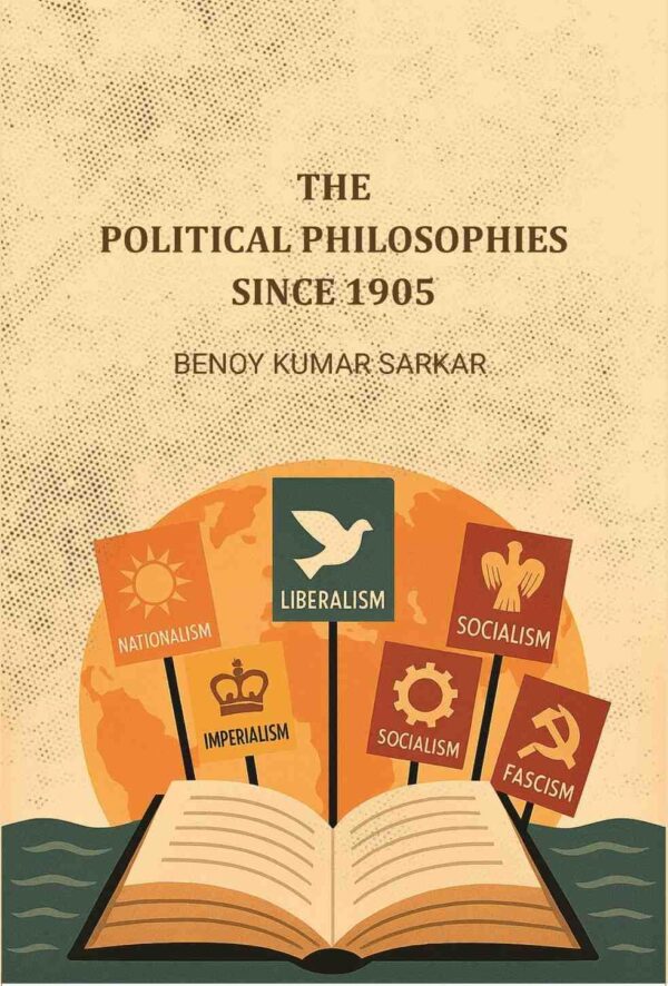 The Political Philosophies Since 1905 [Hardcover]