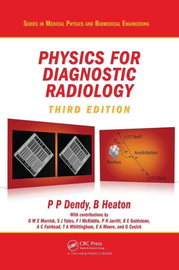 Physics For Diagnostic Radiology 3Ed (Hb 2012) (Series in Medical Physics and Biomedical Engineering)