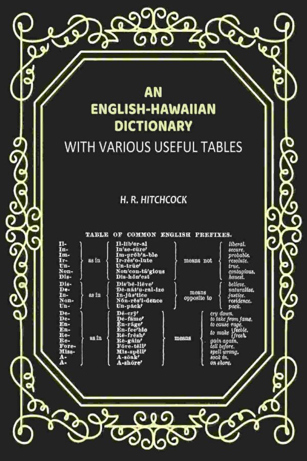 An English-Hawaiian Dictionary: With Various Useful Tables [Hardcover]