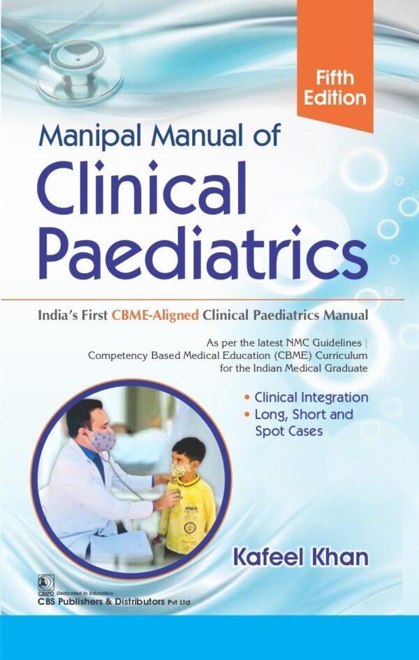 Manipal Manual of Clinical Paediatrics | India’s First CBME-Aligned Clinical Paediatrics Manual 5ed. (PB 2026)