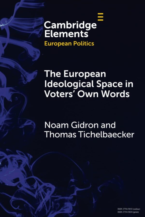 The European Ideological Space in Voters' Own Words (Elements in European Politics)