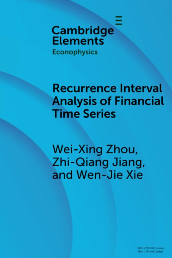 Recurrence Interval Analysis of Financial Time Series (Elements in Econophysics)