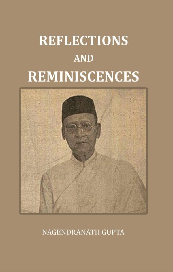 Reflections And Reminiscences [Hardcover]