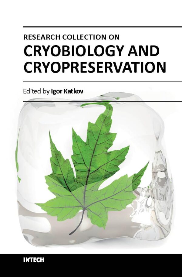 Cryobiology and Cryopreservation