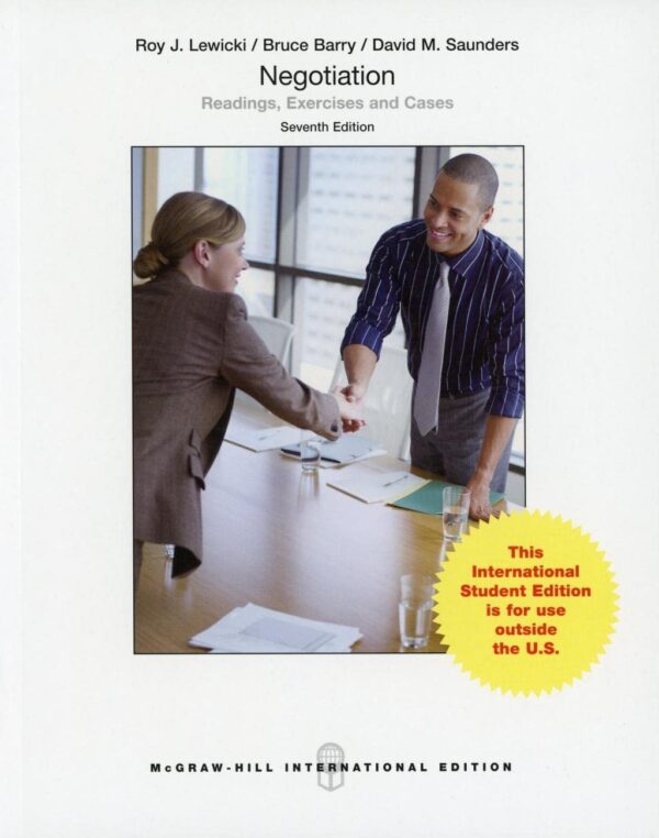 Negotiation Readings Exercises And Cases 7Ed (Ie) (Pb 2015) (Asia Higher Education Business & Economics Management and Organization)