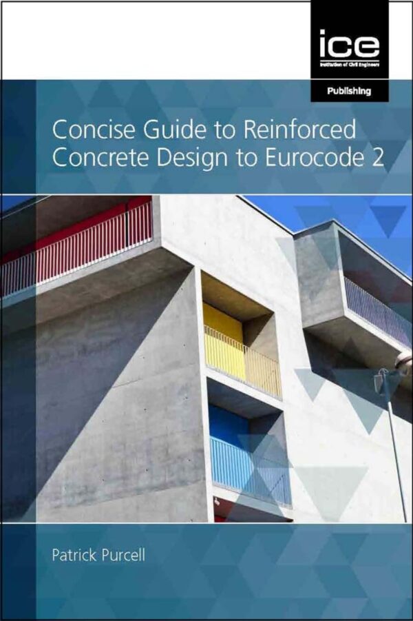 Concise Guide to Reinfoced Concrete Design to Eurocode 2
