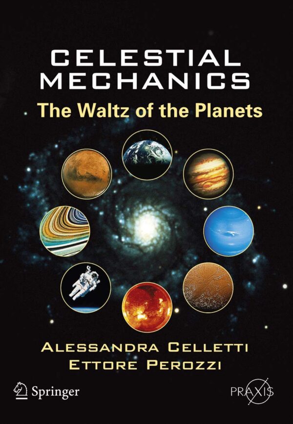 Celestial Mechanics The Waltz Of The Planets (Pb 2007)