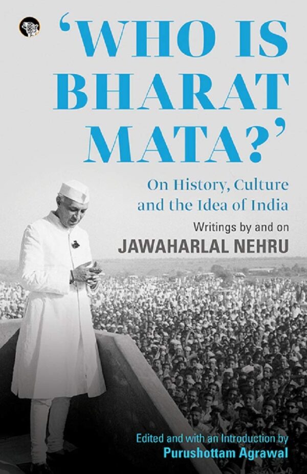 Who Is Bharat Mata? On History,Culture And The Idea Of India
