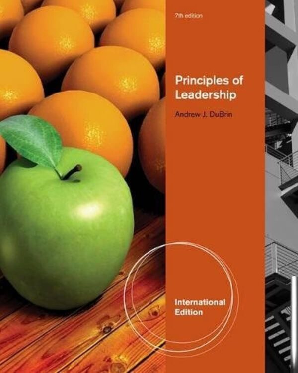 PRINCIPLES OF LEADERSHIP 7TH EDITION.