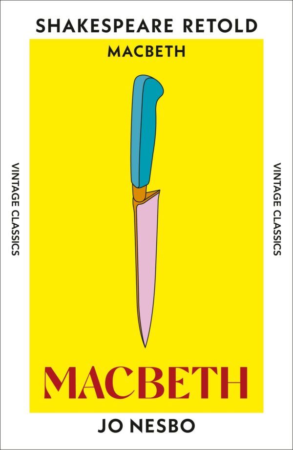 Macbeth: Macbeth, Retold (Vintage Classics Shakespeare Series)